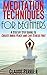 Meditation: Meditation for Beginners: A Step by Step Guide to Create Inner Peace and Live Stress Free (Meditation, Meditation for Beginners, Stress, Anxiety, Peace)