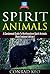 Spirit Animals: A Condensed...