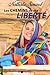 Les chemins de ma liberté (French Edition)