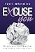 Excuse You: Hiccups,Setbacks, and Other Interruptions