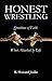 Honest Wrestling by K. Howard Joslin