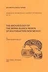 The Archaeology of the Sierra Blanca Region of Southeastern New Mexico (Volume 74) (Anthropological Papers Series)