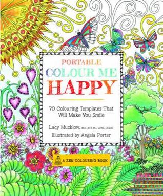 Portable Color Me Happy: 70 Coloring Templates That Will Make You Smile (A Zen Coloring Book, 5)
