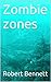Zombie zones: Safe-prison-game zones