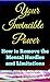 Your Invincible Power: How ...