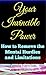 Your Invincible Power: How to Remove the Mental Hurdles and Limitations