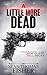 A Little More Dead (A Littl...
