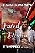Fated Destiny: Trapped: Shapeshifter Romance