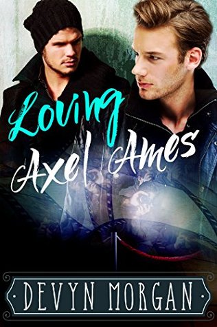 Loving Axel Ames (Kindle Edition)