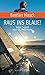 Raus ins Blaue!: Unter Segeln nach St. Petersburg (German Edition)