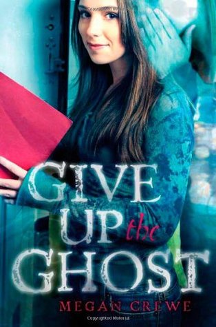Give Up the Ghost (Hardcover)