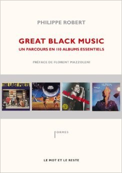 GREAT BLACK MUSIC - PARCOURS EN 110 ALBUMS ESSENTIELS