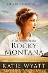 Rocky Montana by Katie Wyatt Rocky Montana by Katie Wyatt