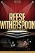 Reese Witherspoon Unauthorized & Uncensored (All Ages Deluxe Edition with Videos)