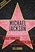 Michael Jackson Unauthorized & Uncensored (All Ages Deluxe Edition with Videos)