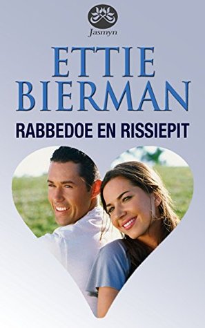 Rabbedoe en rissiepit (Afrikaans Edition)