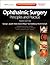 Ophthalmic Surgery: Principles and Practice (Expert Consult Title: Online + Print)