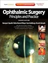 Ophthalmic Surgery: Principles and Practice (Expert Consult Title: Online + Print)