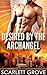 Desired by the Archangel (Braving Darkness, #3)