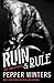 Ruin & Rule (Pure Corruption MC, #1)
