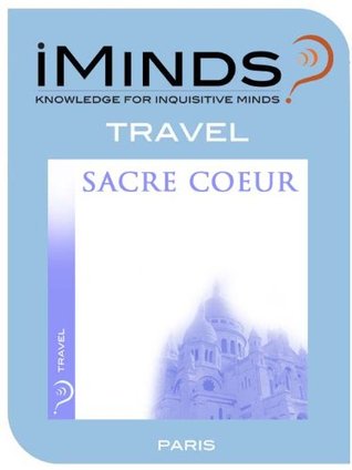 Sacre Coeur: Travel (Kindle Edition)