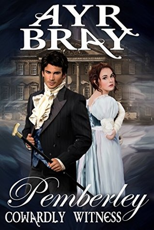Cowardly Witness (Pemberley, #1)