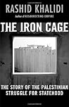 The Iron Cage: The Story of the Palestinian Struggle for Statehood