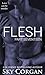 Flesh by Sky Corgan