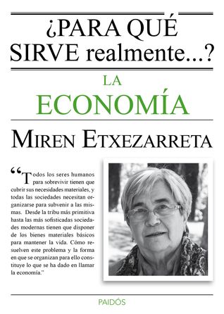 ¿Para qué sirve realmente... la economía? (Paperback)