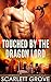 Touched by the Dragon Lord (Braving Darkness, #2)