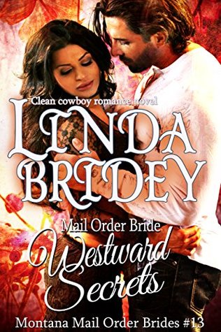 Westward Secrets (Montana Mail Order Brides #13)