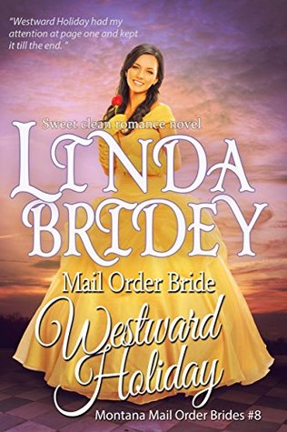 Westward Holiday (Montana Mail Order Brides, #8)