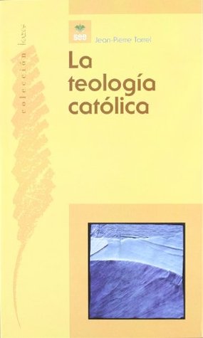 La Teología católica (Paperback)