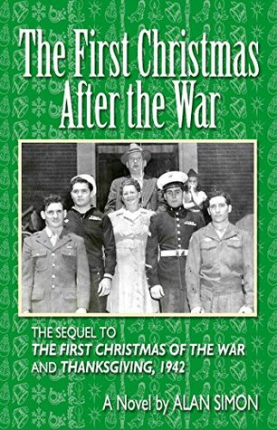 The First Christmas After the War (An American Family's Wartime Saga, #3)
