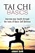 Tai Chi Basics: Improve You...