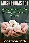 Mushrooms 101: A ...