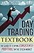 Day Trading: The Textbook G...