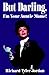 But Darling, I'm Your Auntie Mame! by Richard  Tyler Jordan But Darling, I'm Your Auntie Mame! by Richard  Tyler Jordan