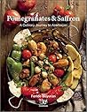 Pomegranates and Saffron: A Culinary Journey to Azerbaijan by Feride Buyuran
