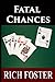 Fatal Chances (Red Lake Series Book 5)