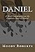 Daniel: A brief commentary on the prophetic book of Daniel
