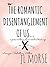 The Romantic Disentanglement of Us: A Gross Anatomy of an Overdue Break-Up