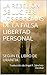 LA REBELIÓN DE LUCIFER: LOS SOFISMAS DE LA FALSA LIBERTAD PERSONAL: SEGÚN EL LIBRO DE URANTIA (Temas de El libro de Urantia nº 2)