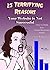 25 Terrifying Reasons Your ...