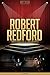 Robert Redford Unauthorized & Uncensored (All Ages Deluxe Edition with Videos)