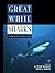Great White Sharks by A. Peter Klimley