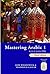 Mastering Arabic 1 with 2 Audio CDs, Third Edition