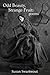 Odd Beauty, Strange Fruit by Susan Swartwout