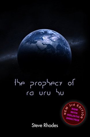 The Prophecy of Ra Uru Hu (Kindle Edition)