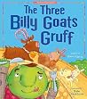 The Three Billy Goats Gruff: My First Fairy Tales